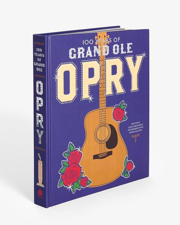 100 Years of Grand Ole Opry Book