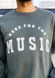 Here For The Music Crewneck